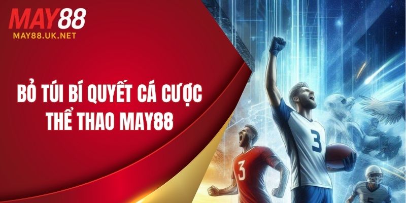 Bí quyết cá cược giúp bạn nâng cao tỷ lệ chiến thắng