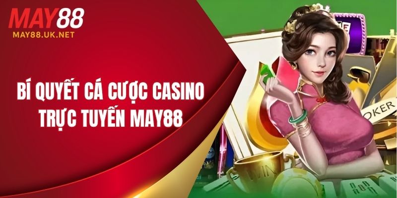 Chia sẻ bí quyết cá cược casino dễ dàng chiến thắng