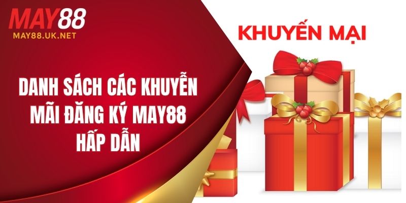 Danh sách khuyến mãi chào đón thành viên mới hấp dẫn