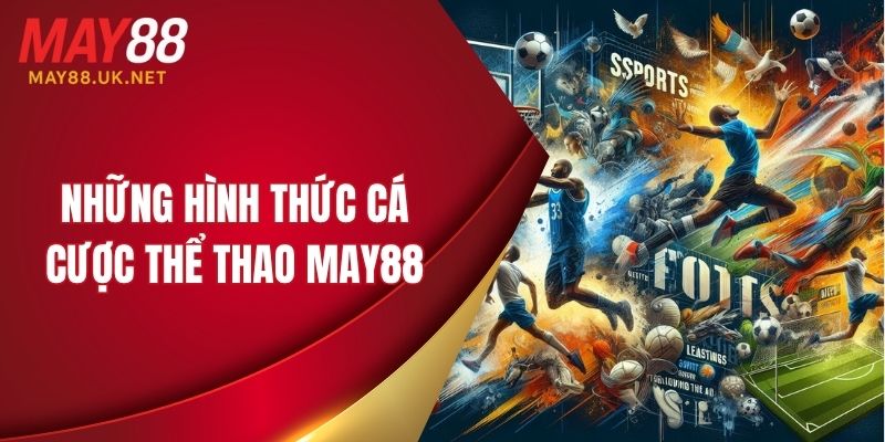 Một số hình thức cá cược thể thao mà bạn không thể bỏ lỡ