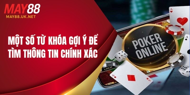 Một số từ khóa gợi ý để tìm thông tin chính xác